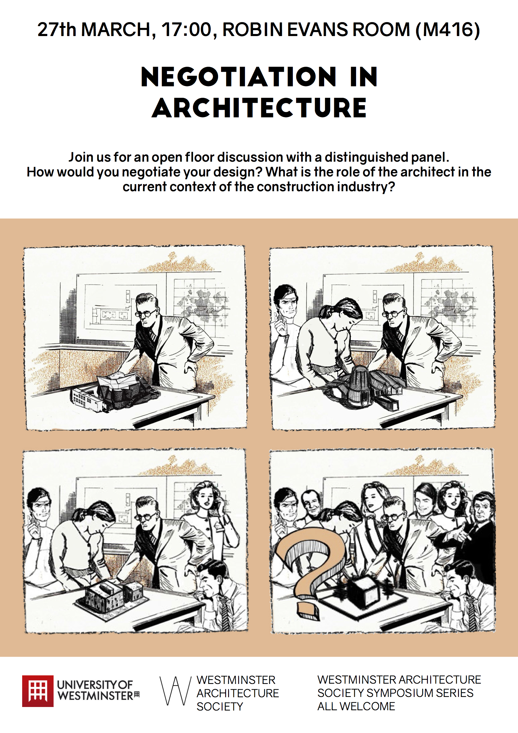 WAS Symposium: Negotiation in Architecture, 27th March, 17:00, M416
