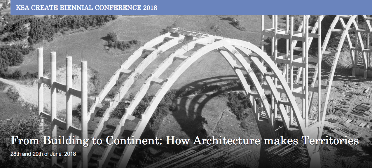 Call for Papers: “From Building to Continent: How Architecture Makes Territories” – Deadline: 15th January 2018