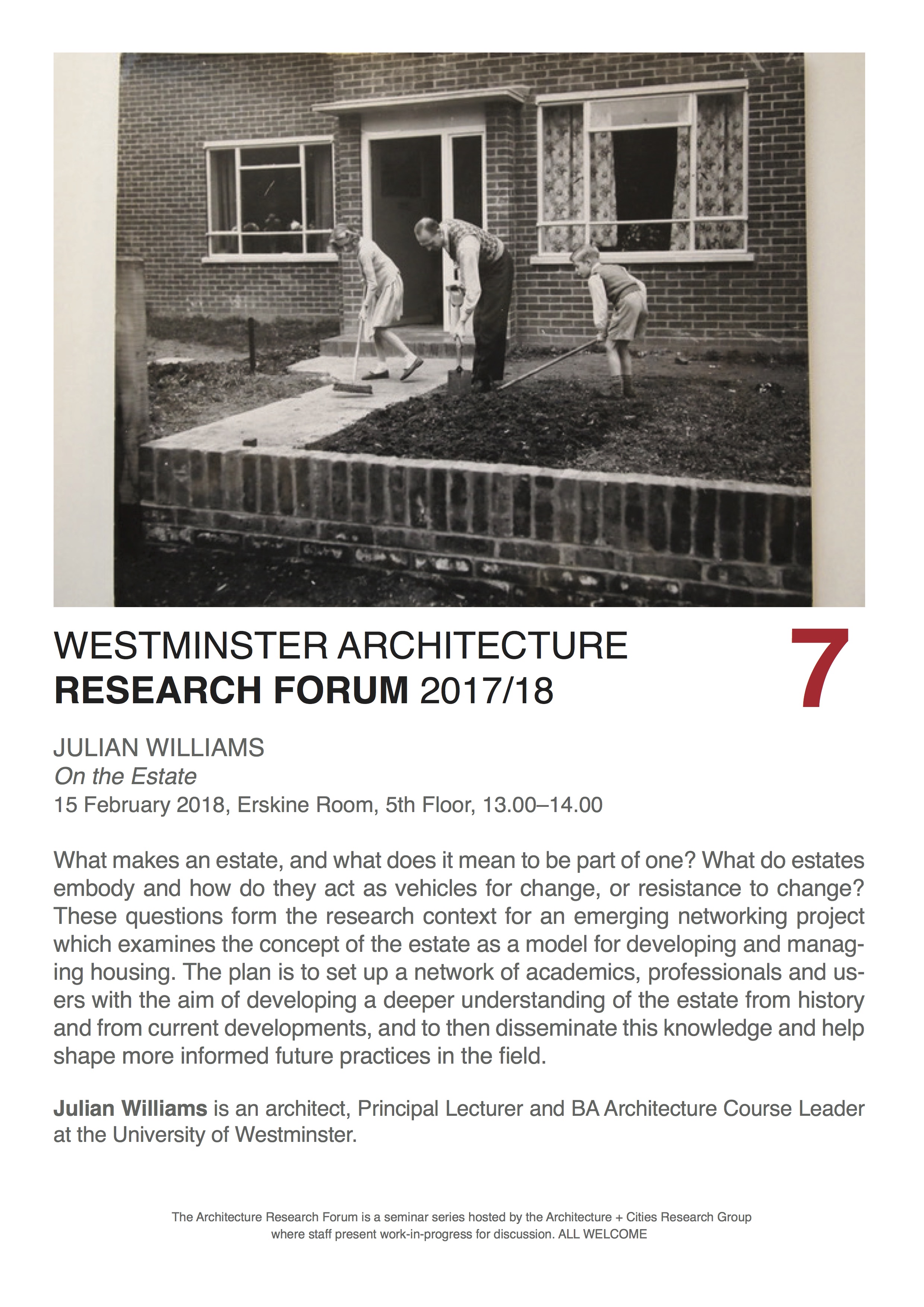 Architecture Research Forum: “On the Estate” Julian Williams, Thursday 15th February, Erskine Room, 5th Floor, 13:00-14:00