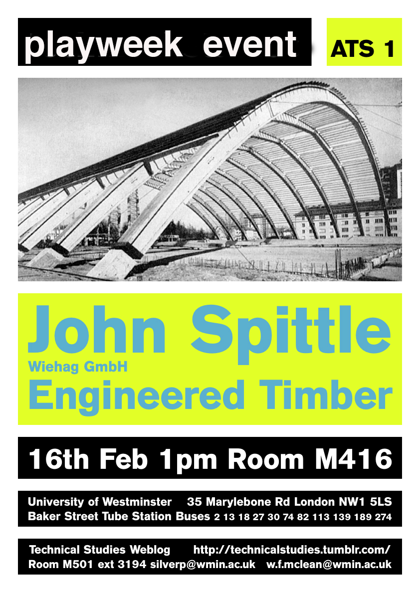 PLAYweek Event: John Spittle – Wiehag “Engineered Timber” – Friday 16th February, 1pm, Robin Evans Room M416