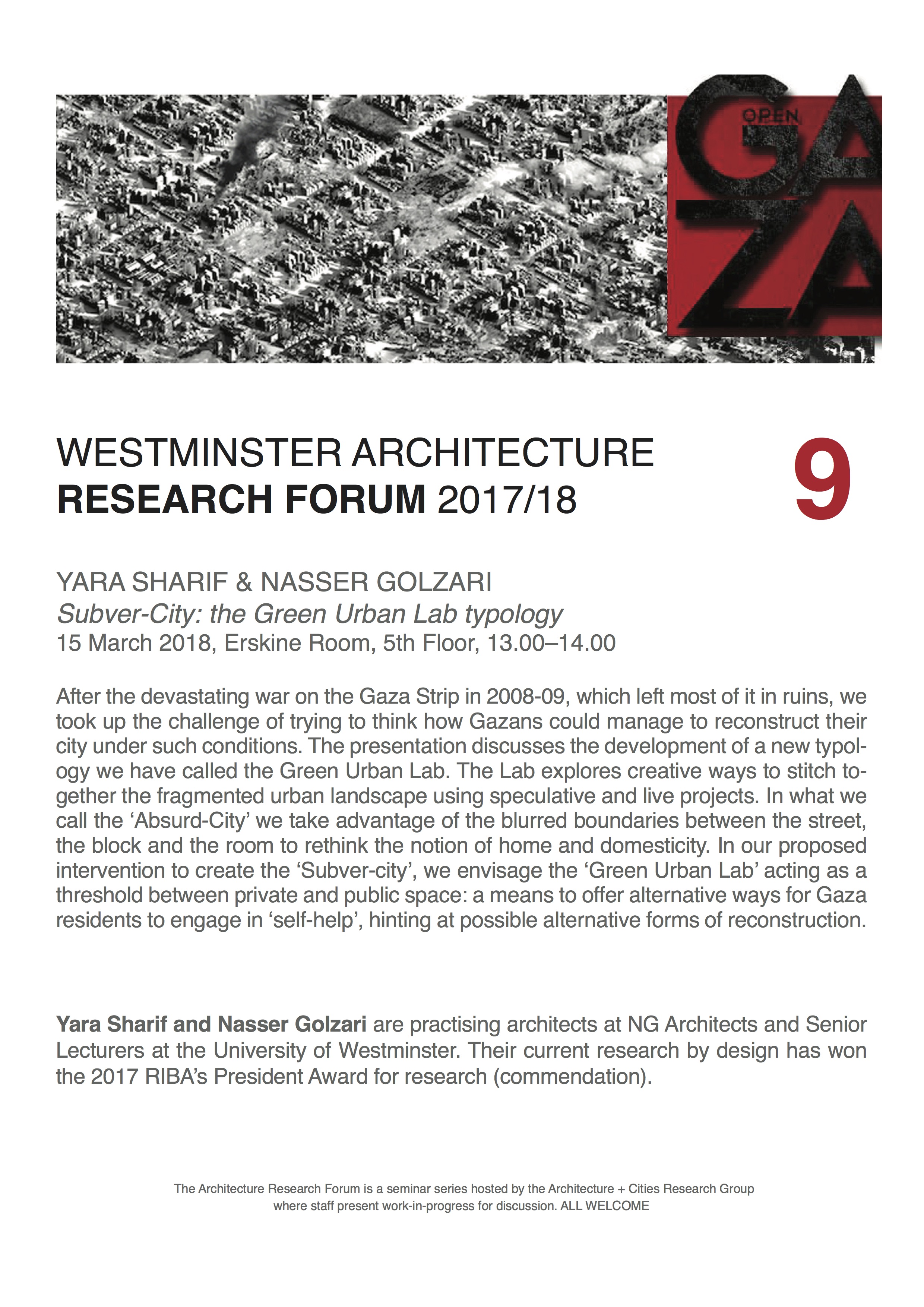 Architecture Research Forum: “Subver-City: the Green Urban Lab typology” Yara Sharif & Nasser Golzari, Thursday 15th March, Erskine Room, 5th Floor, 13:00-14:00