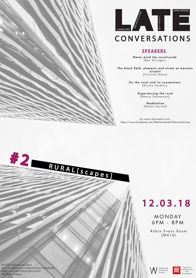 LATE Conversations #2, RURAL[scapes], Monday 12th March, 18:00-20:00, Robin Evans Room M416