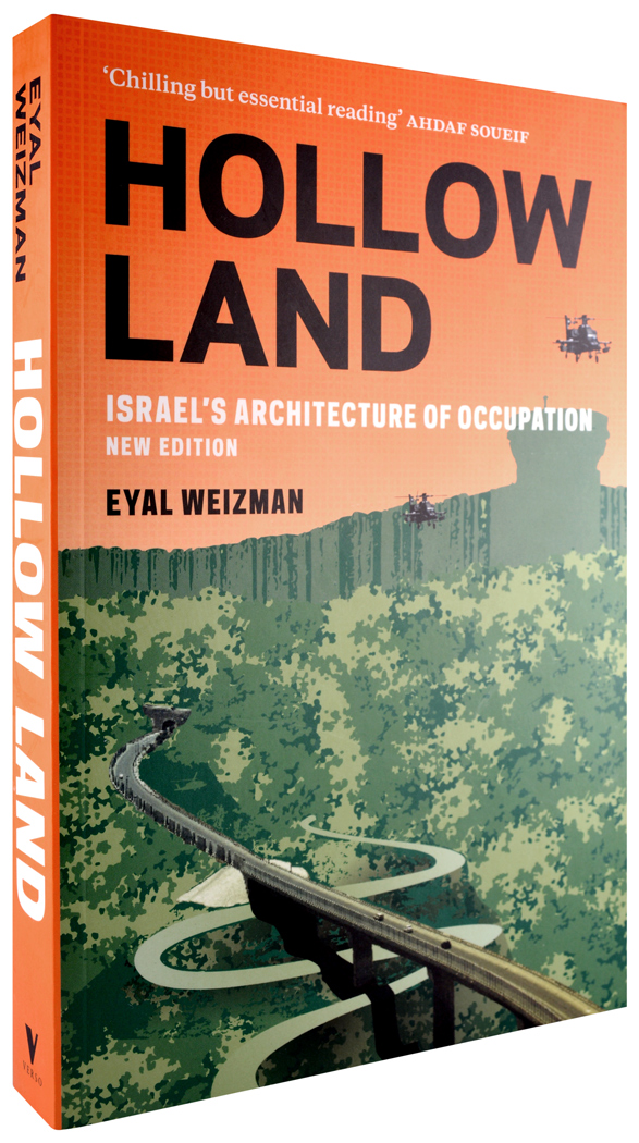 Expanded Territories Reading Group: “Hollow Land: Israel’s Architecture of Occupation” by Eyal Weizman, Wednesday 3rd October, 17:30, M330