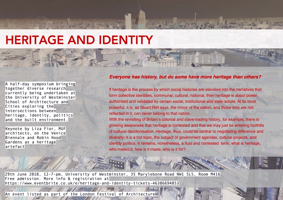 Symposium: “Heritage and Identity”, 29th June 12:00-19:00, M416, Marylebone Campus