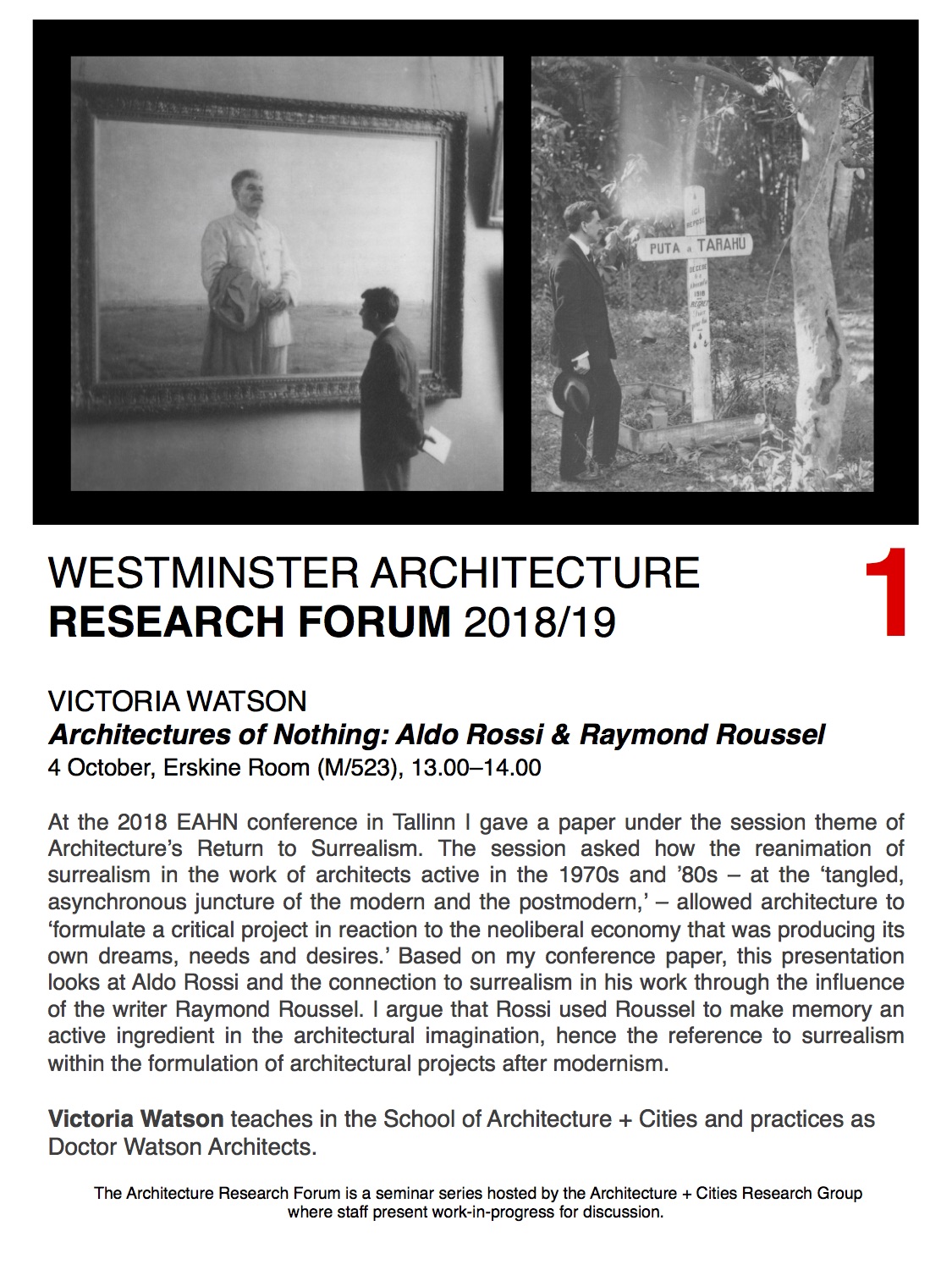 Architecture Research Forum:”Architectures of Nothing: Aldo Rossi & Raymond Roussel”, Victoria Watson, Thursday October 4, 13:00-14:00, Erskine Room, 5th Floor