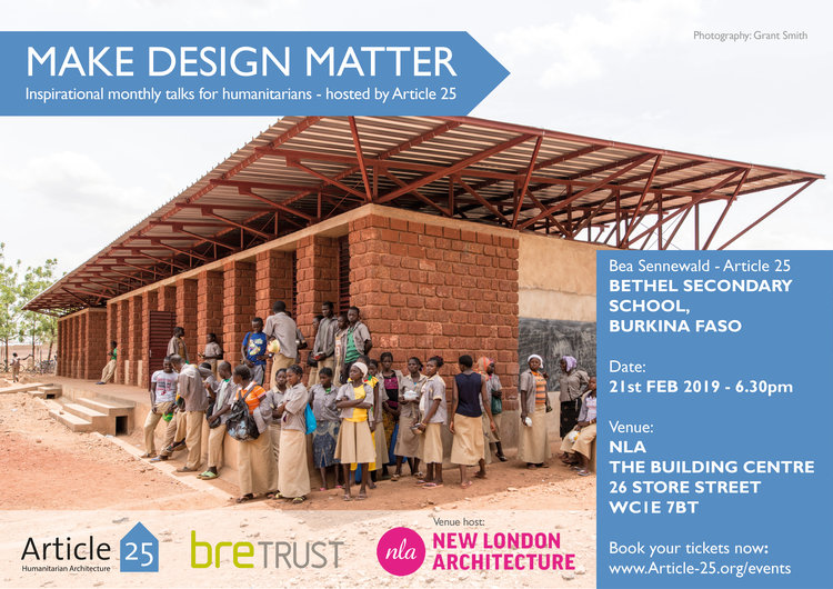 Article 25 Lecture Series “Make Design Matter”: Bethel Secondary School in Burkina Faso designed by Article 25, February 21, 18:30-20:30, at New London Architecture