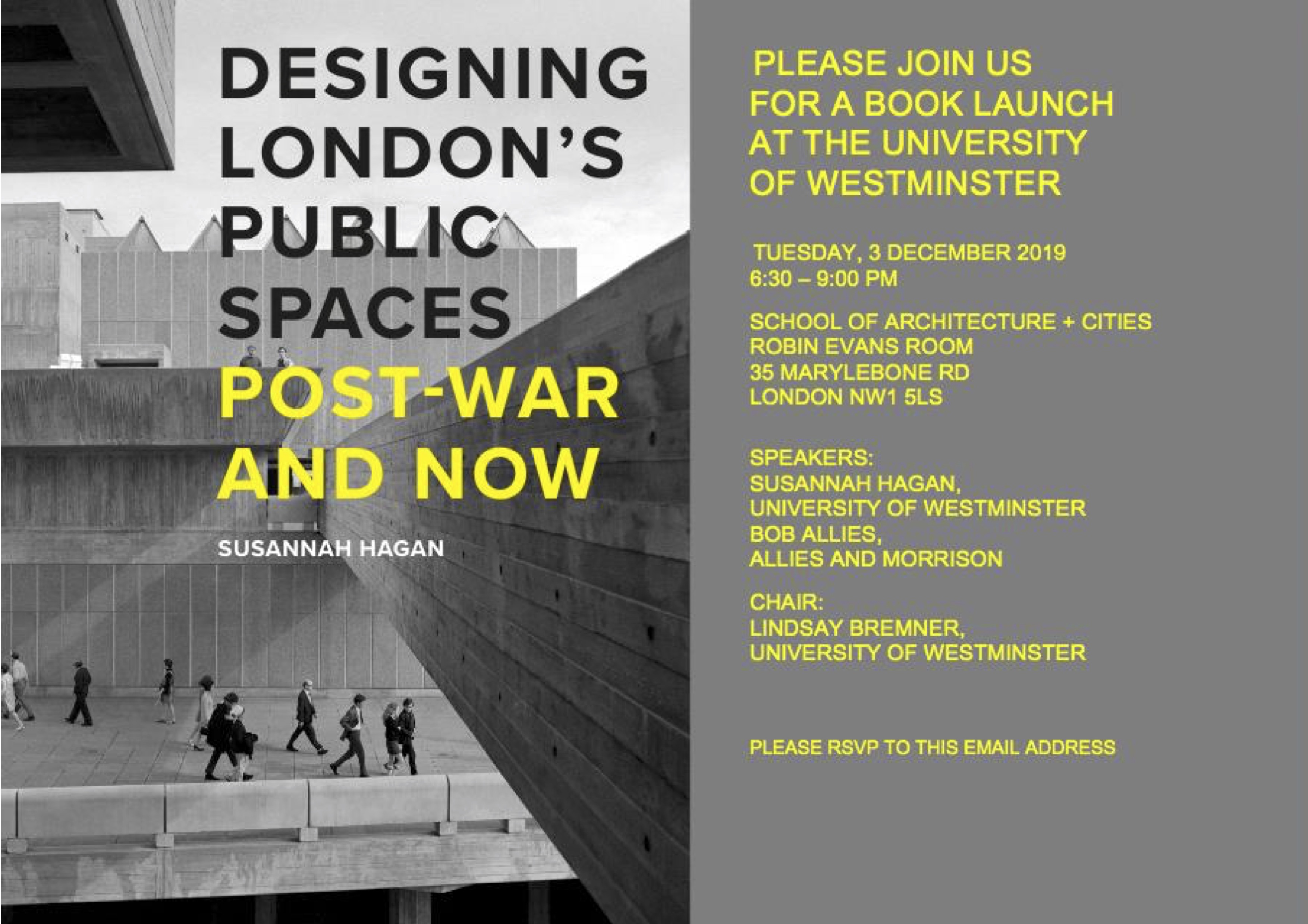 Book Launch: “Designing London’s Public Spaces Post-War and Now” by Susannah Hagan _ Tuesday, December 3, 18:30-21:00, School of Architecture + Cities, Robin Evans Room