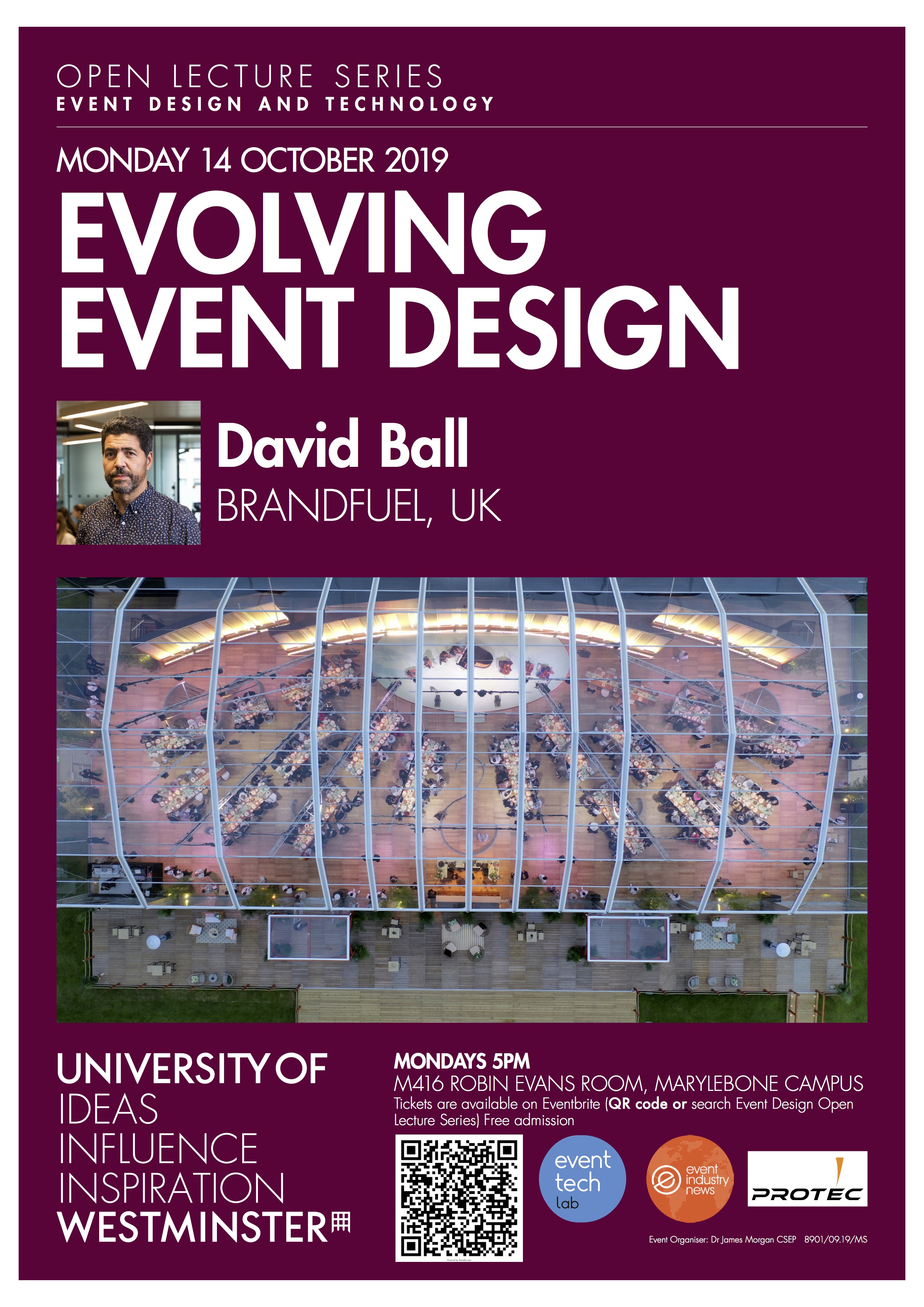 Open Lecture Series: “Evolving Event Design” David Ball, Brandfuel, Monday, October 14, M416 Robin Evans Room, Marylebone Campus, 17:00