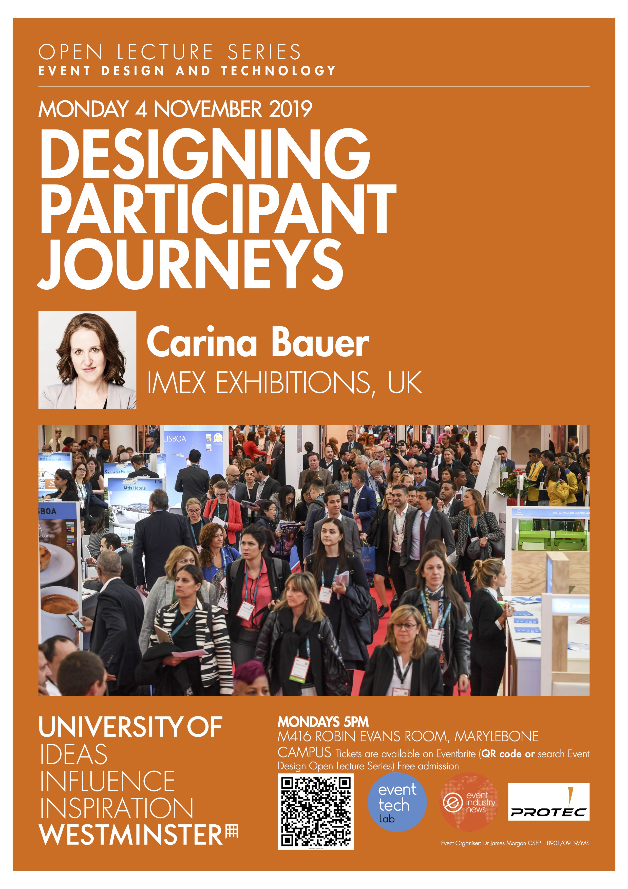 Open Lecture Series: “Designing Participant Journeys” Carina Bauer, IMEX Exhibitions, Monday, November 4, M416 Robin Evans Room, Marylebone Campus, 17:00
