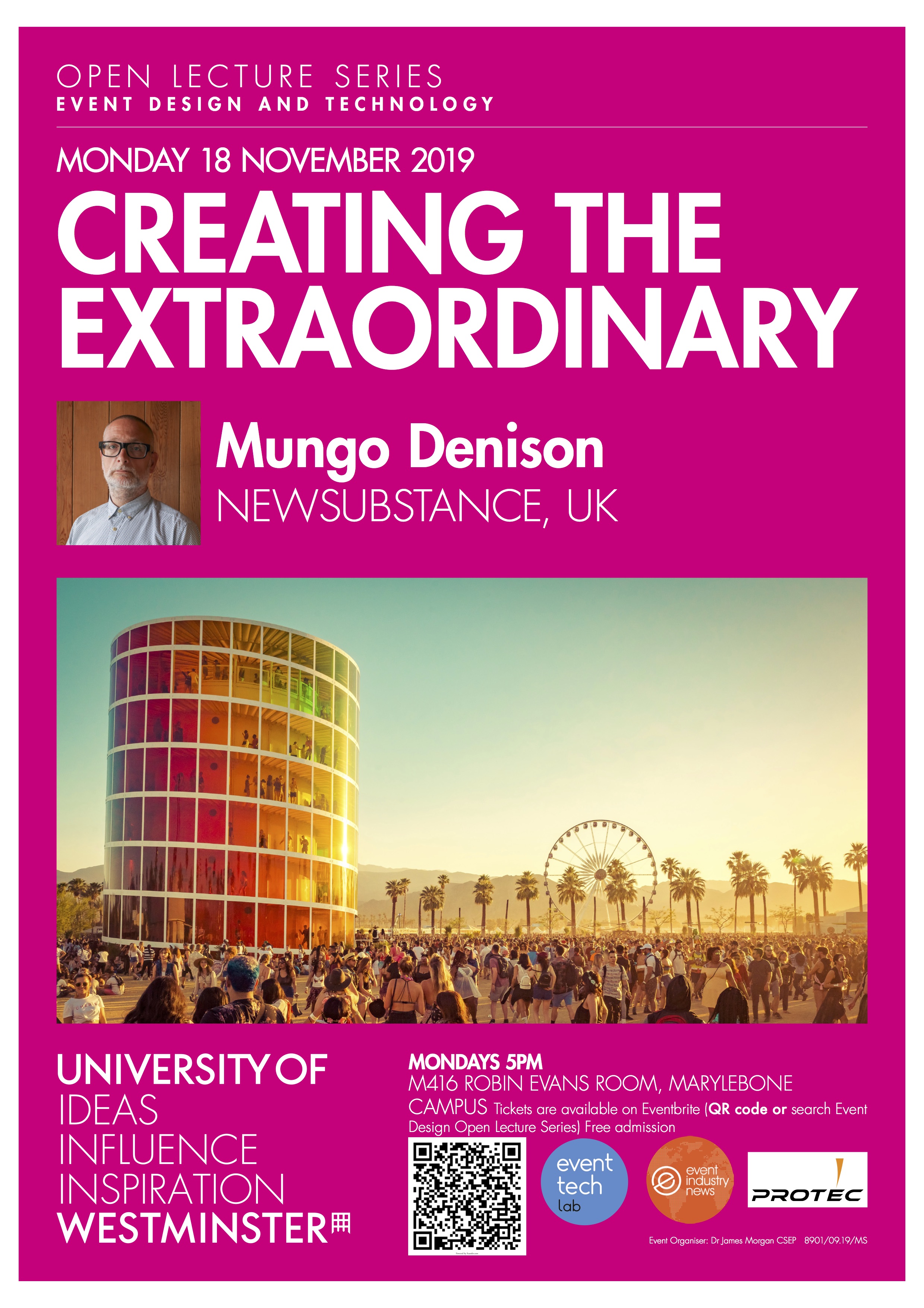 Open Lecture Series: “Creating The Extraordinary” Mungo Denison, Monday, November 18, M416 Robin Evans Room, Marylebone Campus, 17:00