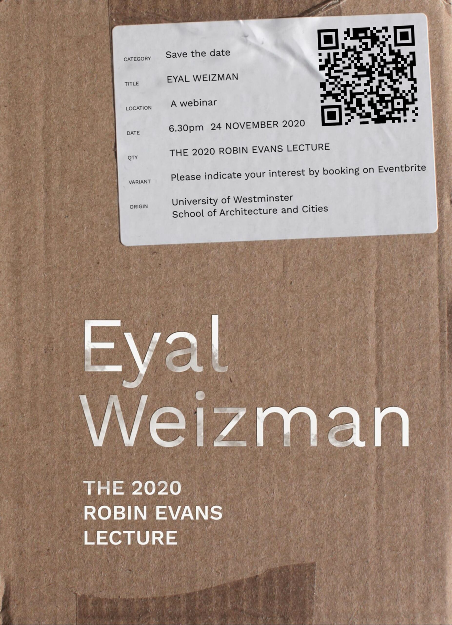 Robin Evans Lecture 2020: Eyal Weizman | November 24, 2020 from 18:30 to 20:30