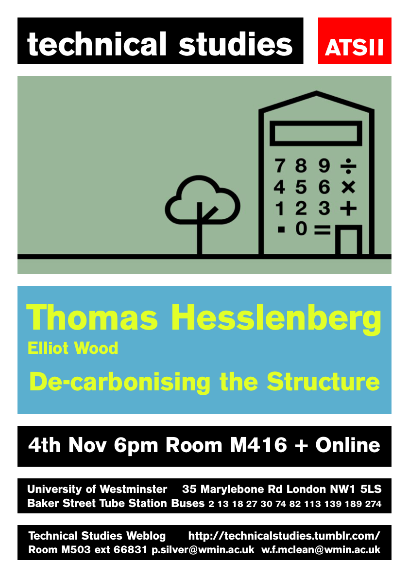 Technical Studies Lecture Series: “De-carbonising the Structure” by Thomas Hesslenberg, Elliott Wood | Thursday, November 4, 2021 at 18:00, Room M416, Marylebone Campus + Online