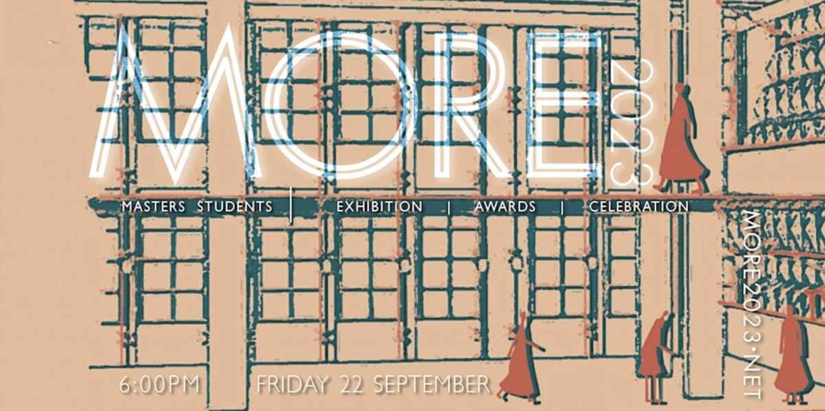 MORE2023 | Exhibition opening on Friday, September 22, 2023 at 18:00 (BST) in Marylebone Studios
