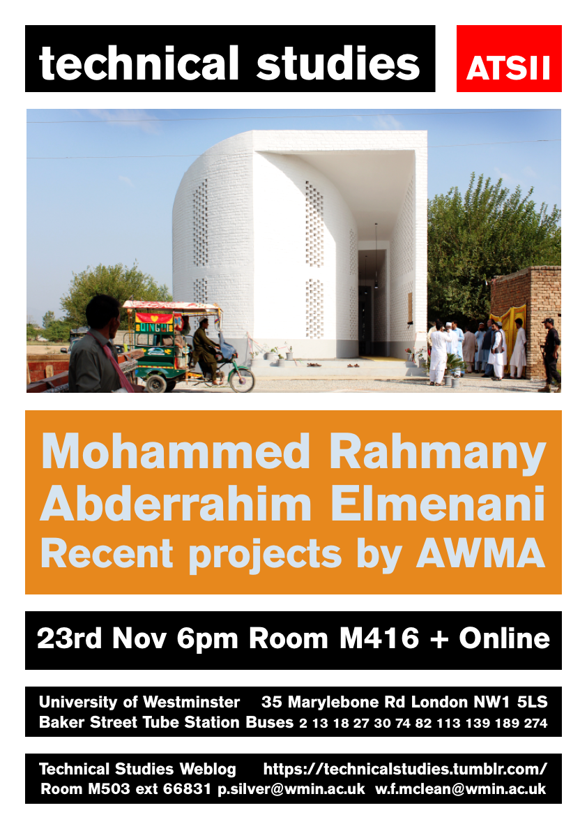Technical Studies Lecture Series: Mohammed Rahmany + Abderrahim Elmani from AWMA  “Recent Projects”, Thursday, November 23, 2023 at 18:00 (GMT), M416 + Online