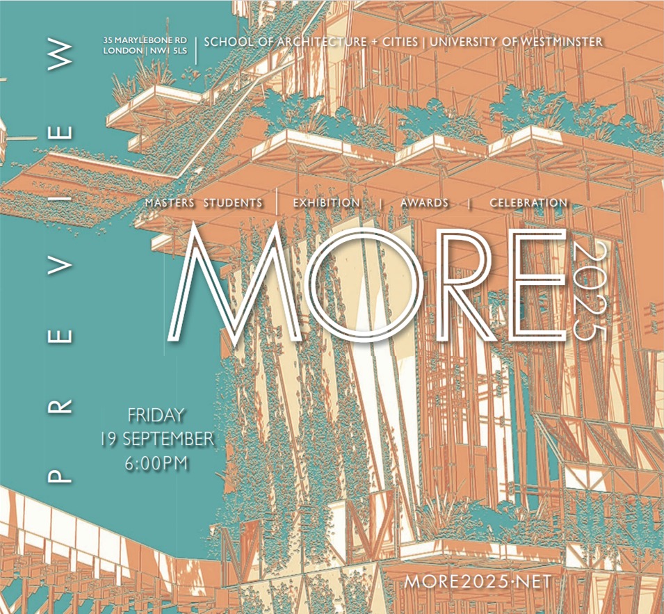 MORE 2025 | Friday, September 19 at 18:00 (BST), Marylebone Campus, University of Westminster